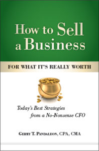 How to Sell a Business for What It's Really Worth by Gerry Pandaleon