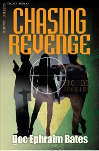 Chasing Revenge by Doc Ephraim Bates, Author