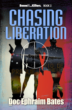 Chasing Liberation: Book3 in the Boom!!...Killers Series